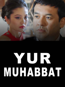 Yur muhabbat Uzbek serial 1. 2. 3. 19. 20. 21. 22. 23. 24. 25. 26. 27. 28. 29. 30. 40. 50 Qism Milliy seryal ozbek kino