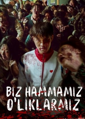 Biz Barchamiz O'likmiz Koreya Seriali 1. 10. 11. 12. 13. 14. 15. 16. 17. 20. 30. 40. 50 Qism Uzbek tilida Ujas Kino Biz Hammamiz Oliklarmiz