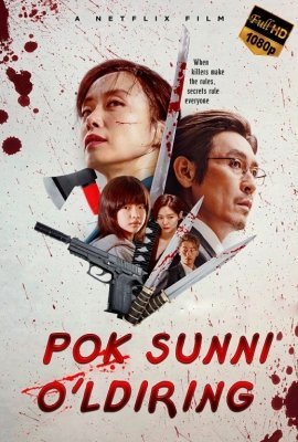 Pok-Sunni o'ldiring / Boksunni o'ldirish Koreya filmi Uzbek tilida 2023 tarjima kino HD skachat