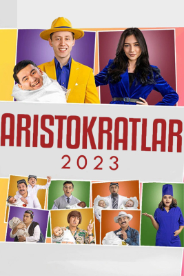 Aristokratlar jamoasi 2023 konsert dasturi FULL HD Skachat