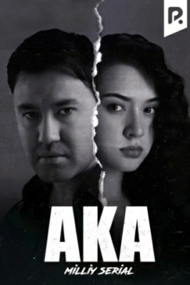 Aka Serial 27. 29. 30. 31. 32. 33. 34. 35. 36. 37. 38. 39. 40. 41.4243.44.45 Qismlar Uzbek tilida Milliy seriyal o'zbek kino