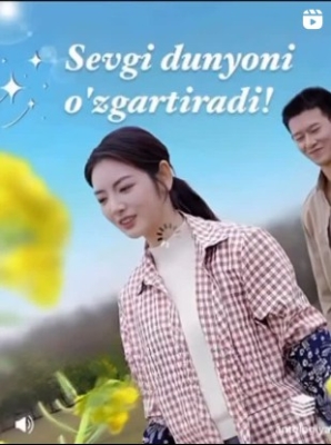 Sevgi dunyoni o‘zgartiradi 1. 45. 46. 47. 48. 49. 50. 51. 52. 53. 54. 55. 60. 61. 62. 63. 64. 65 Qism Uzbek tilida Xitoy seriali Barcha qismlar 2025 HD