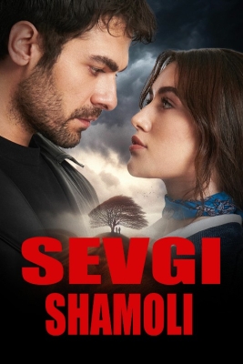 SEVGI SHAMOLI 1-2-3-4-5-6-7-8-9-10-11-12-13-14-15 Qism Turk Seriali Uzbek tilida Barcha qismlar