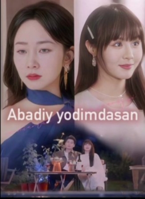 Abadiy yodimdasan (2025 drama)  1. 2. 3. 4. 5. 6. 7. 8. 9. 10. 11. 12. 15 Qism Uzbek tilida Barcha qismlar 2025 HD